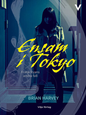 cover image of Ensam i Tokyo